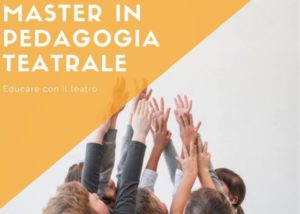 Master in Pedagogia Teatrale Master in Pedagogia Teatrale