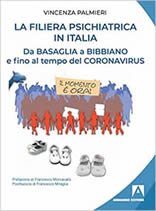 La Filiera Psichiatrica in Italia. Da Basaglia a Bibbiano e fino al tempo del Coronavirus